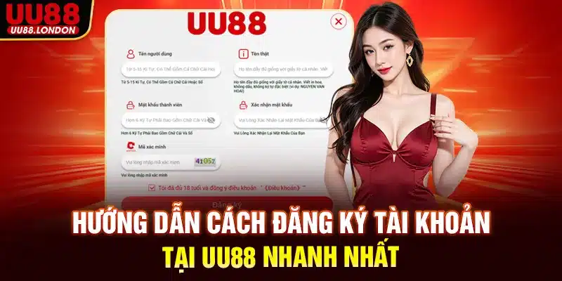 Hướng dẫn cách đăng ký tài khoản tại UU88 nhanh nhất