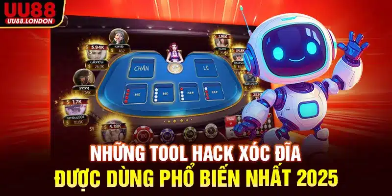 Những tool hack xóc đĩa được dùng phổ biến nhất 2025